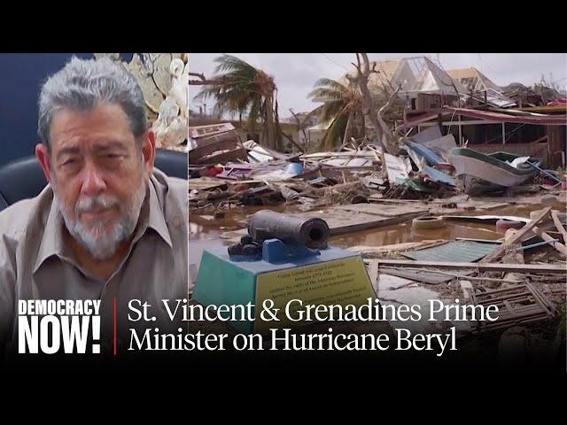 Science, Not Scaremongering: St. Vincent & Grenadines PM on Hurricane Beryl & Climate Crisis