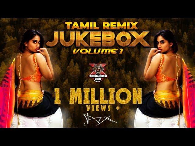 [DJ-X] Tamil Remix 2020 Hit's - JUKEBOX VOLUME 1