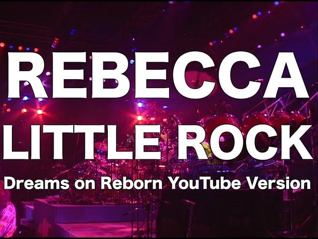 REBECCA LITTLE ROCK-Reborn Edition