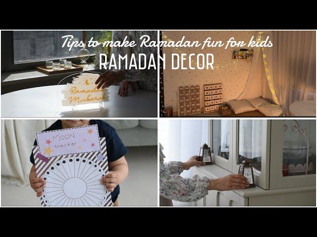 RAMADAN DECOR 2024 | Tips to make Ramadan Fun and Enjoyable for Kids| Ramadan Activities