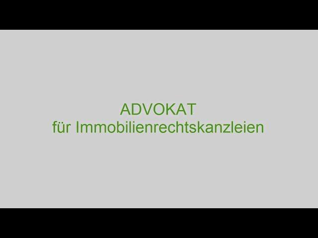 Immobilienakt vereinfachen mit ADVOKAT-Modulen