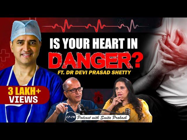 EP-190 | The DANGER of 'SILENT' Heart Attacks: Tips from Top Cardiac Surgeon Dr. Devi Prasad Shetty