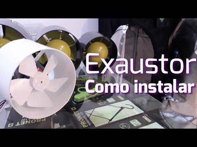 COMO INSTALAR EXAUSTOR - 110v e 220v - GROW POWER - MACONHA - CANNABIS - CULTIVO INDOOR - GROW