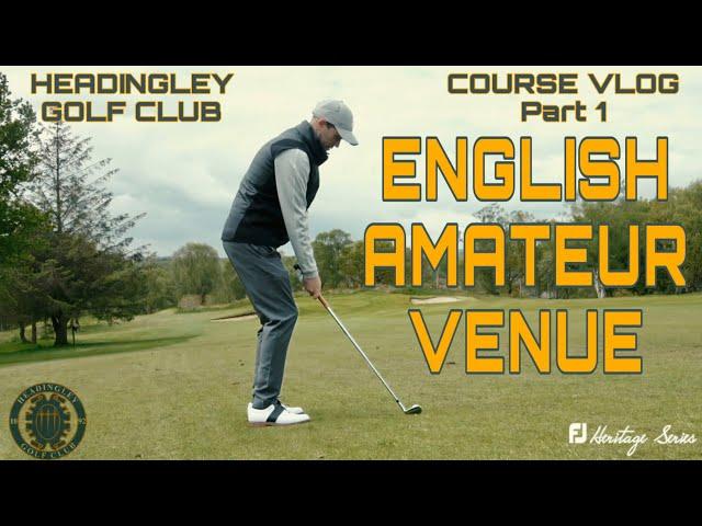 HEADINGLEY GOLF CLUB - FJ HERITAGE SERIES | Part 1