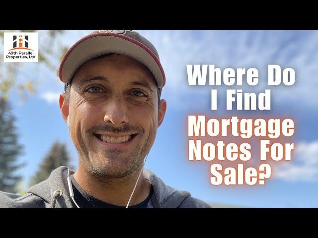 Where Do I Find Mortgage Notes For Sale?