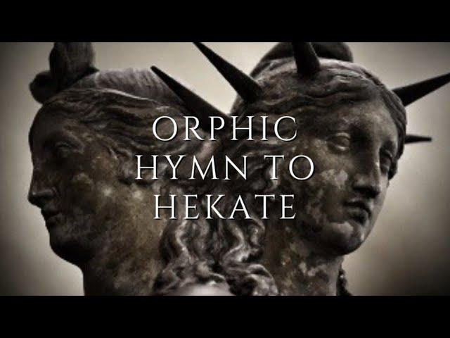 Orphic Hymn to Hecate, read in Ancient Greek with English translation (for meditation/prayer)