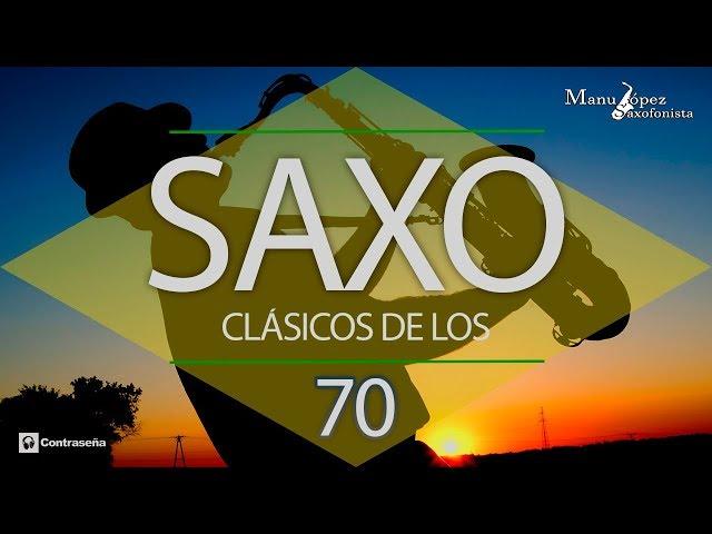 Saxofon 70s & 80s Musica, Covers, Clasicos de los 70-80, Instrumental Sax Music - Manu Lopez