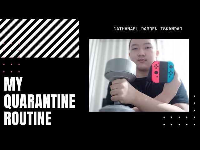 My Quarantine Routine-Nathanael Darren Iskandar