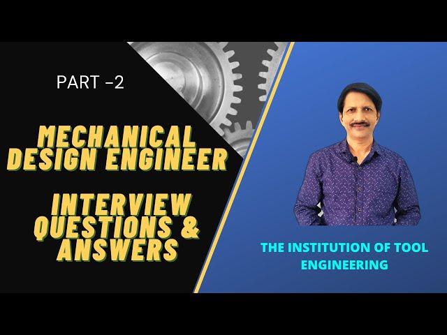 How to prepare for Design Engineer's interview | Mechanical Design Engineer interview questions |