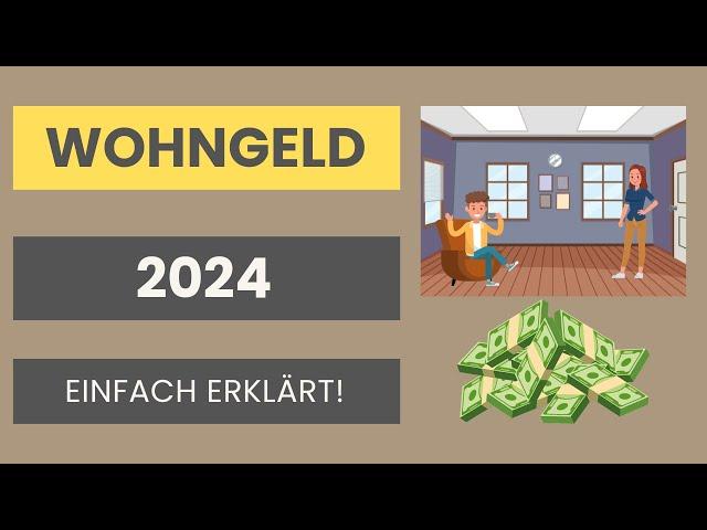 Wohngeld 2024 einfach erklärt | Voraussetzungen, Antrag, Höhe + Definition