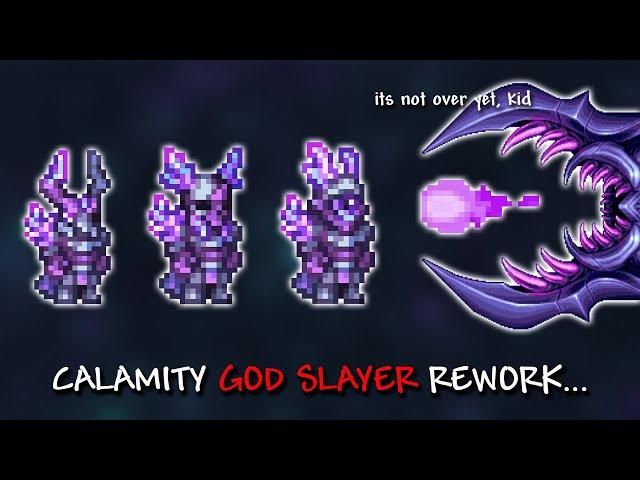 So Calamity's God Slayer is getting reworked...