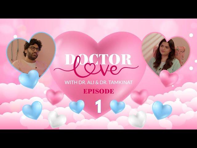 Doctor Love - Episode 1 | Snake Plant For Virility | Who Changes After Marriage | No Kiss With Gutka