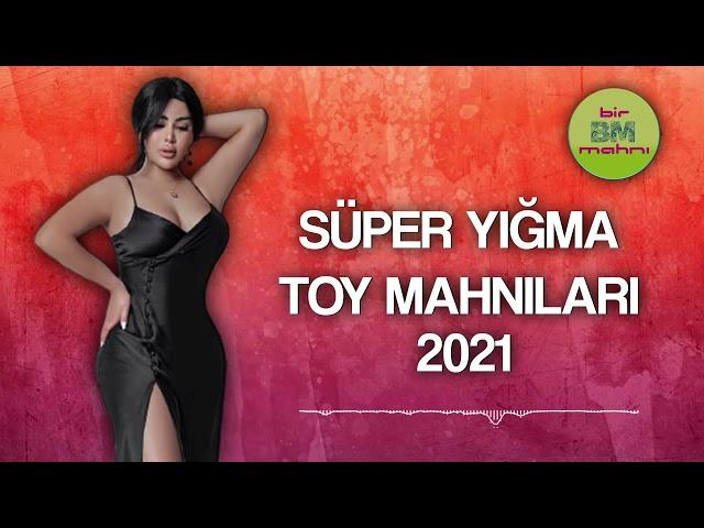 Super Yigma Yeni Toy Mahnilari 2021
