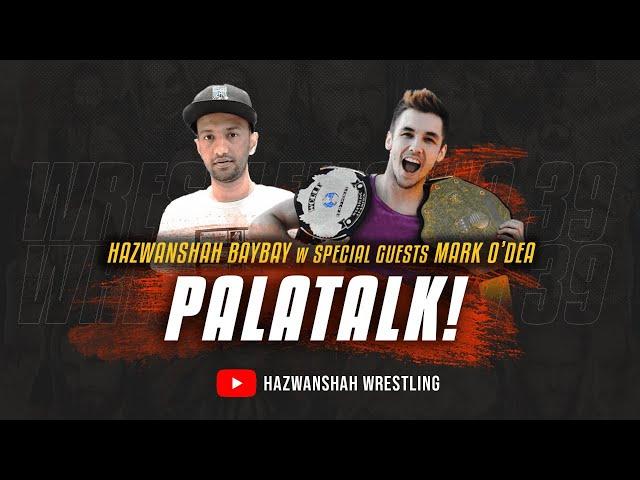 PALATALK LIVE with Mark O'dea | Road To Wrestlemania!