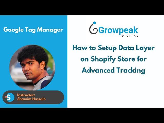 How to Setup Data Layer on Shopify (All Pages) for Advanced Tracking | Shopify Data Layer