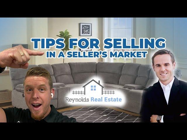 Tips for SELLING your house in a sellers market