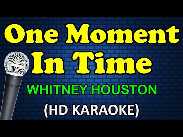 ONE MOMENT IN TIME - Whitney Houston (HD Karaoke)