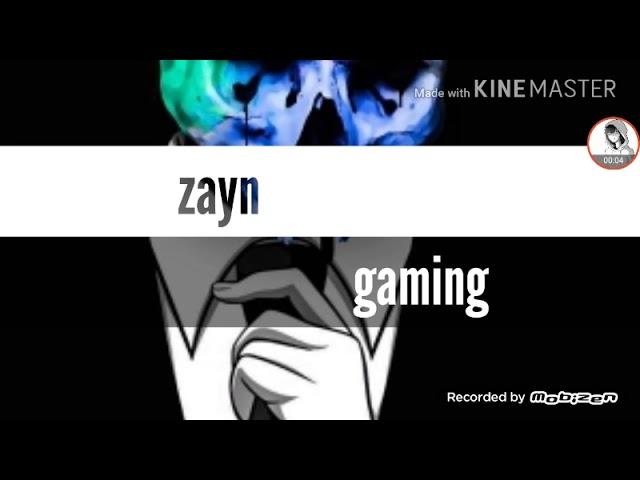 Intro zayn gaming