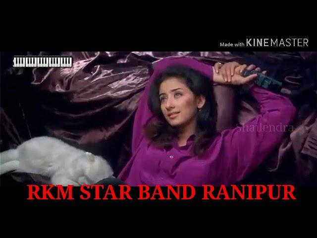 Mere khwabon mein tu song film Gupt Rahul RKM STAR BAND RANIPUR