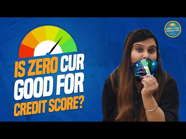 Not Using Credit Card Will Increase Your Credit Score? | Zero CUR Good for Credit Score? | Explained