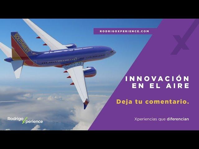 RodrigoXperience - Southwest: Innovación en el aire