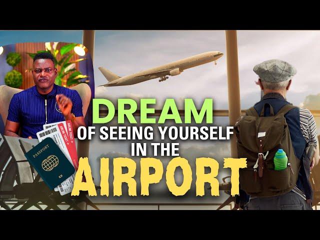 Dream of seeing yourself at the Airport | Spiritual Dreams Interpretations | Paul S. Joshua