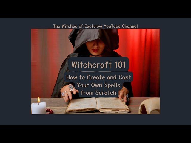 How to Make Witchcraft Spells: Beginner's Guide to Casting Magic