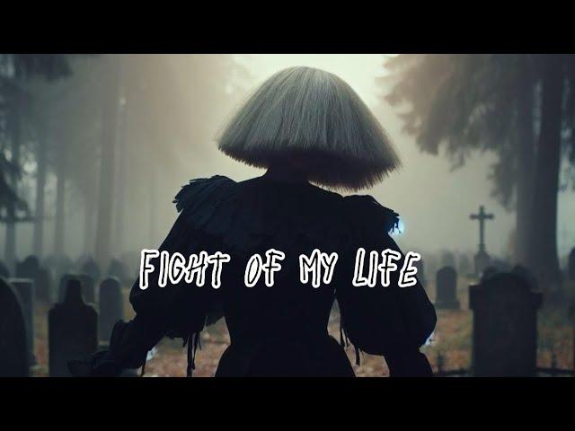 Sia - Fight Of My Life