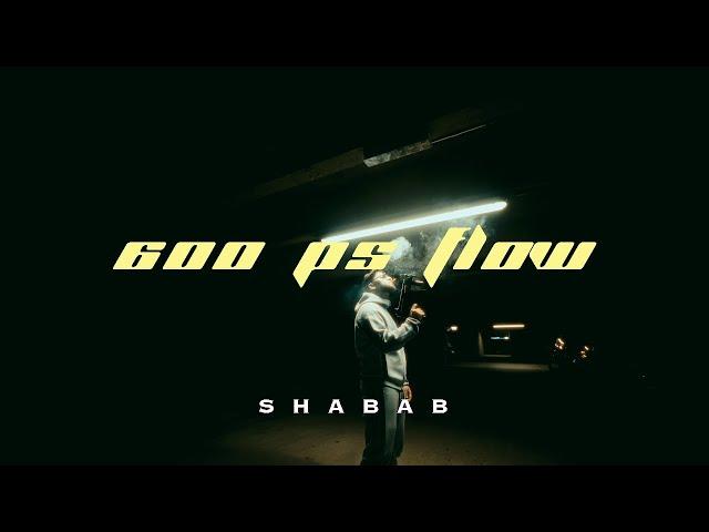 SHABAB - 600PS Flow