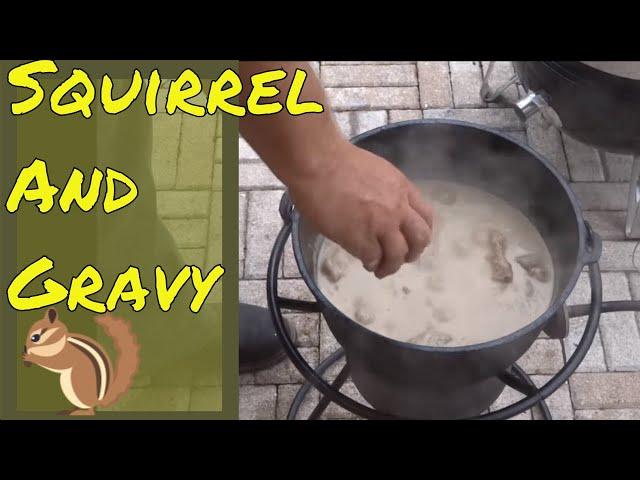 The Best Way to Cook Squirrel - Smother Fried Squirrel and Gravy in the Dutch Oven