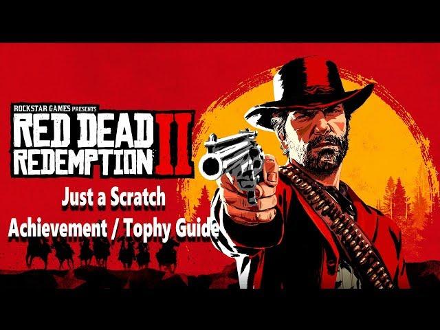 Red Dead Redemption 2 - Just a Scratch - Achievement/Trophy Guide