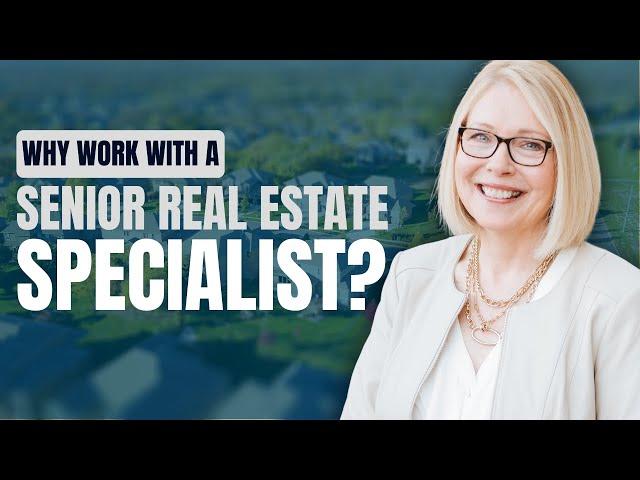 Working with a Senior Real Estate Specialist (SRES®)