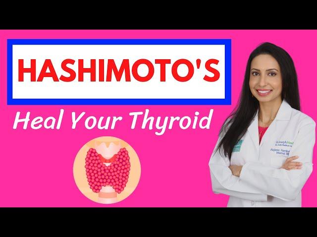 A Doctor's Guide to Hashimoto's:  Learn How to Heal Your Thyroid!