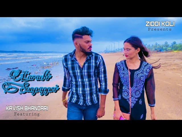 Larachi Sonpappri | Official | Ziddikoli | Koli rap | ft. Kavish Bhandari