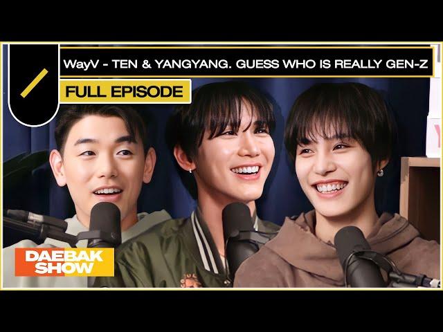 WayV - TEN & YANGYANG. Guess Who is Really Gen-Z  | DAEBAK SHOW S3 EP4