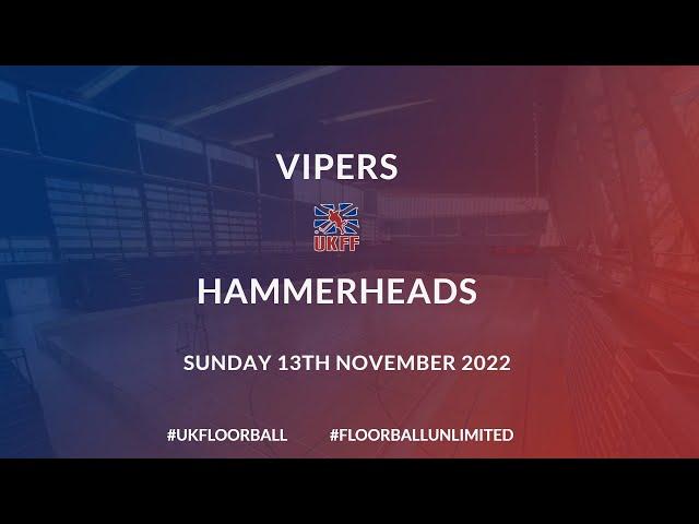 Vipers  vs Hammerhead Sharks| Round 2| UKFF EFL 2022-23 | FLOORBALL | LIVE