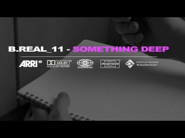 B_Real.11 - Somethin Deep (Official Music Video)