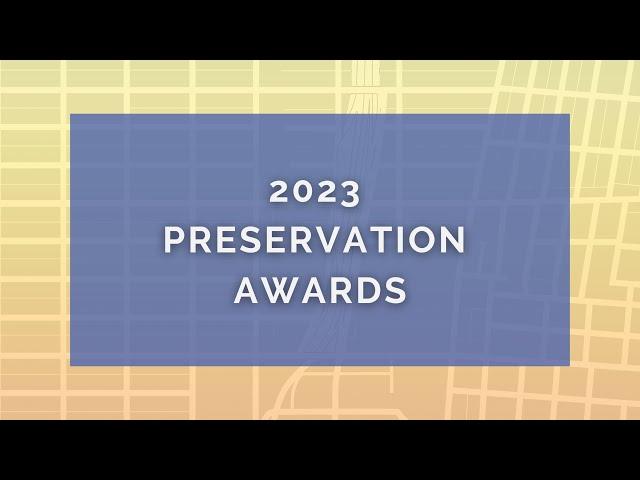 2023 PRESERVATION AWARDS