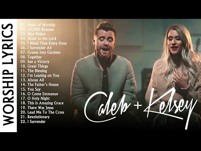 Anointed Caleb & Kelsey Christian Songs With Lyrics 2021 | Devotional Worship Songs Cover Medley