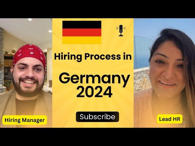 What is the hiring Process in Germany for 2024 understand from hiring manager in Germany