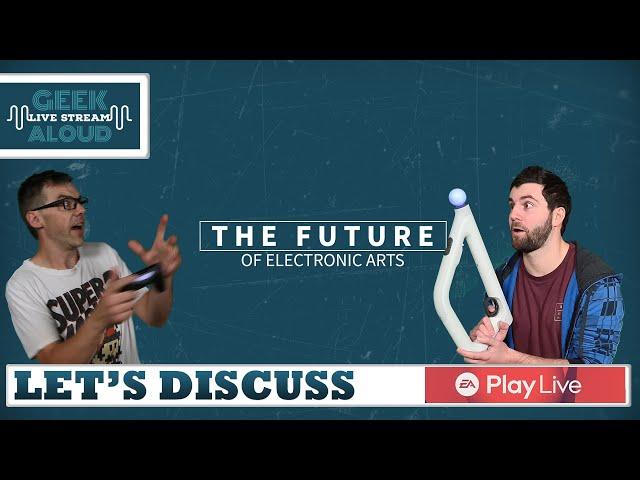 Let's Discuss - The Future Of Electronic Arts