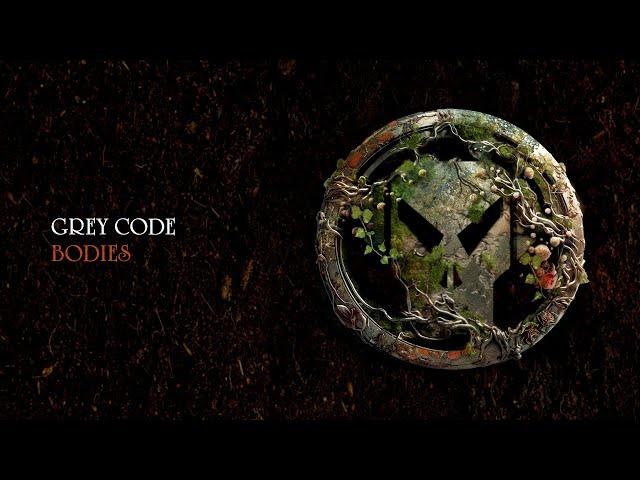 Grey Code - Bodies