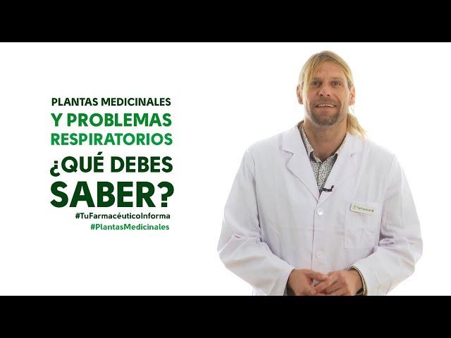 Plantas medicinales y problemas respiratorios. Tu Farmacéutico Informa - #PlantasMedicinales