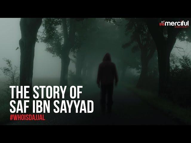 Story of Saf Ibn Sayyad #WHOISDAJJAL