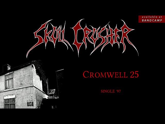 Skull Crusher - CROMWELL 25 (high quality)