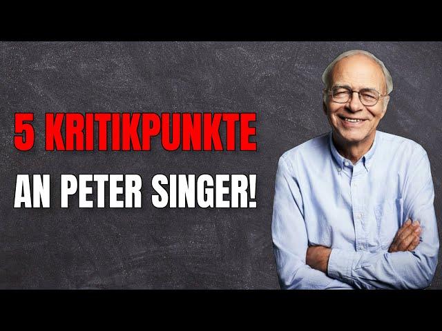 Peter Singer: 5 Kritikpunkte an seinem Präferenzutilitarismus