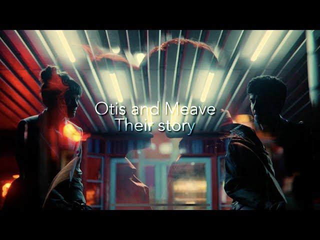 Otis and Maeve | Their story S1-S3 | Sex Education Edit