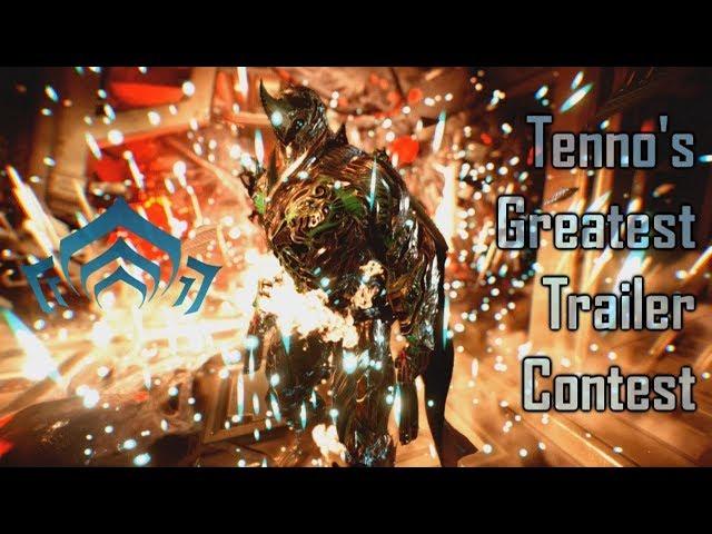 Warframe｜The Tenno's Greatest Trailer Contest!