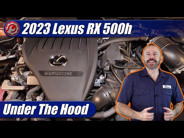 2023-2024 Lexus RX500h: Engine Explained