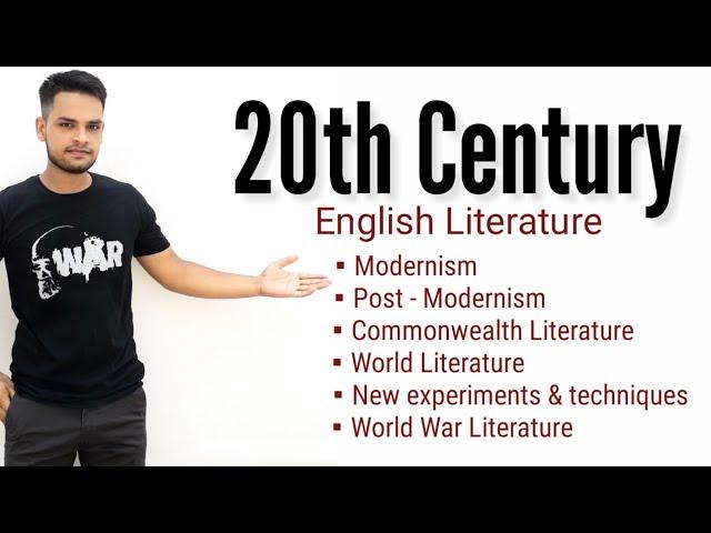 20th Century English  Literature || Modernism || Post Modernism || Commonwealth Literature| American